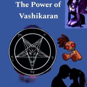the power of vashikaran